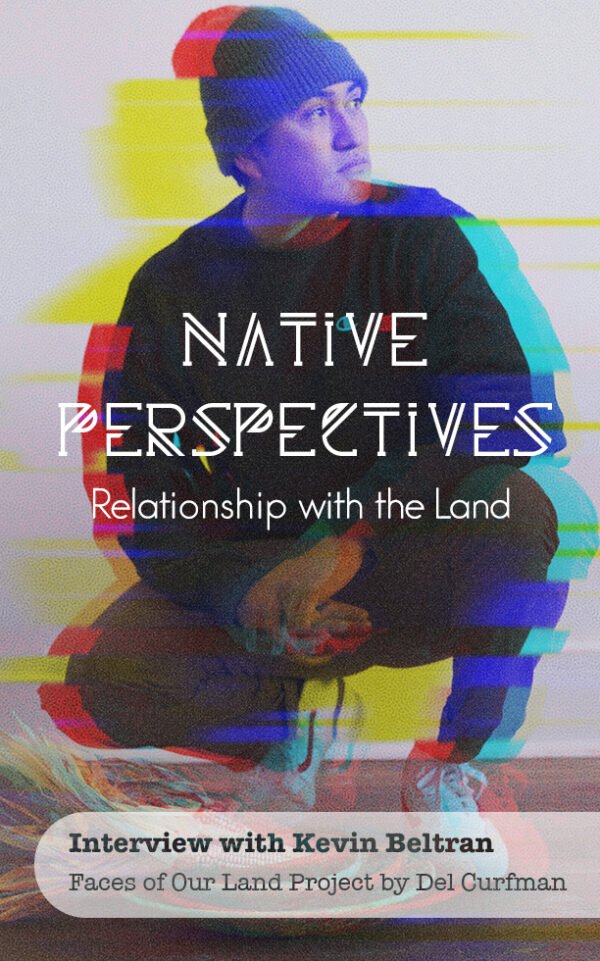 Native Perspectives: Relationship with the Land